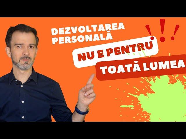 DE CE NU REUȘEȘTI SĂ TE SCHIMBI? | Dezvoltarea personală nu e pentru toată lumea | @DanielCirt