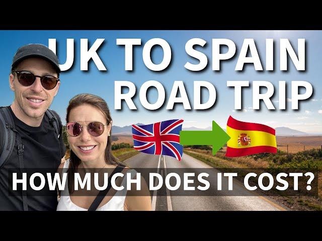 UK to Spain Road Trip: 1,100 Miles, 2 Days, Full Cost Breakdown