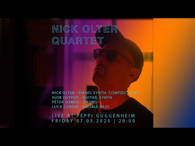 Peppi Guggenheim Berlin Live Concert: Nick Olter Quartet