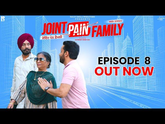 Joint Pain Family | Episode 08 | Punjabi Web Series | Rajiv Thakur | Comedy Punjabi Movie