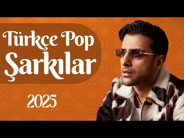 Pop Şarkılar 2025  En Çok Dinlenen Yerli Pop Şarkılar 2025 | Türkçe Müzik Listesi 2025