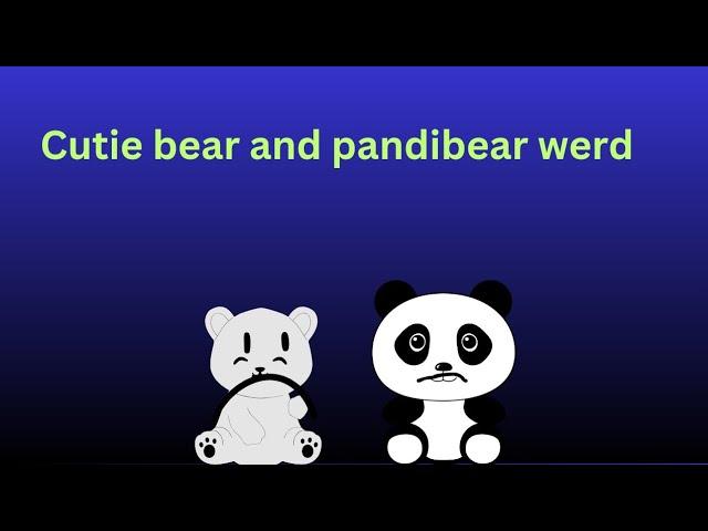 "Cutie and Pandybear Get into Mischief and Get Scolded "