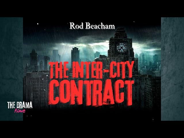 The Inter-City Contract - Rod Beacham | DRAMA TIME with BBC