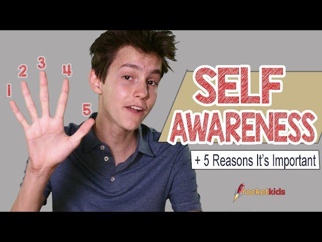 What is Self-Awareness + 5 reasons it's important