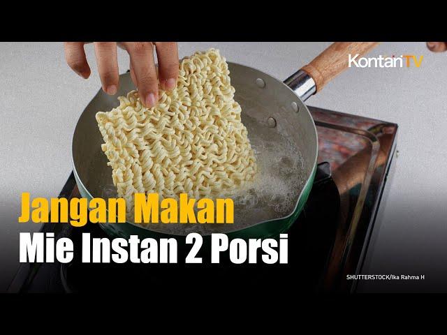 WHO Larang Makan Mie Instan 2 Porsi Sekaligus | KONTAN Info Sehat