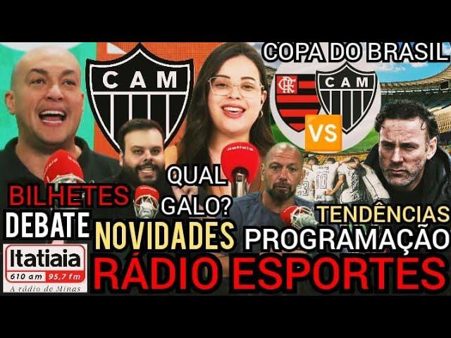 ,RÁDIO ESPORTES| INFORMAÇÕES IMPORTANTES DO ATLÉTICO| DEBATE ESCALAÇÕES MANO A MANO| PROGRAMAÇÃO