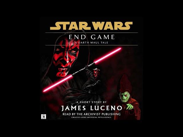 Star Wars (32 BBY):  Maul: End Game (Original Unabridged Audiobook)