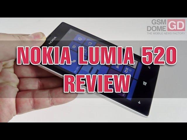 Nokia Lumia 520 Review - GSMDome.com