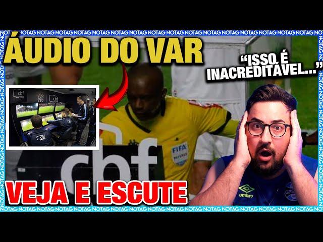  ÁUDIO DO VAR   ATLÉTICO MG 2 x 1 GRÊMIO!  DIVULGADO PELA CBF! ANÁLISE E OPINIÃO!