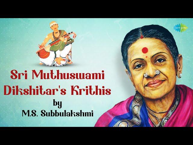 Sri Muthuswami Dikshitar's Krithis by M.S. Subbulakshmi | Meenakshi Memudam | Carnatic Songs