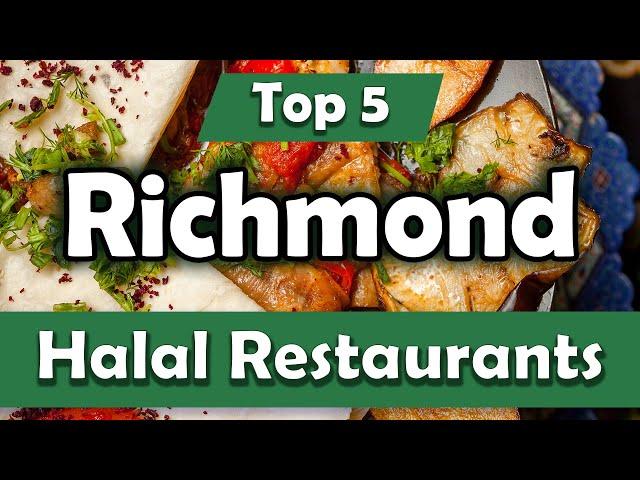 Top 5 Halal Restaurants in Richmond, USA - English