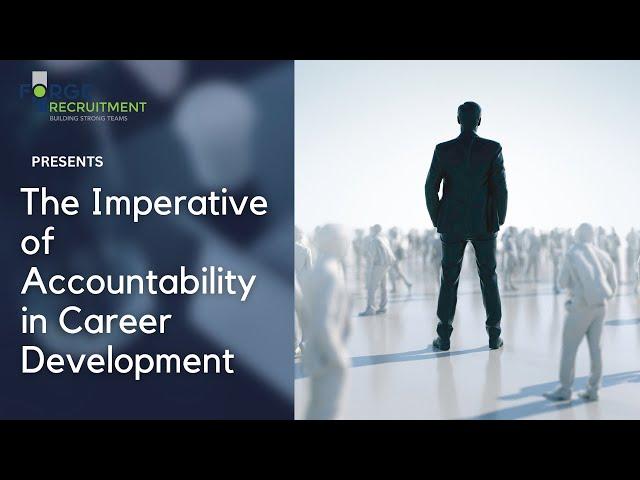 The Importance of Accountability in Your Career Development