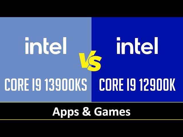 Intel Core i9 13900KS vs Intel Core i9 12900K - Apps & Games (RTX 4090)