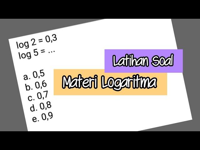 Yuk Belajar!!. Latihan Soal Logaritma.