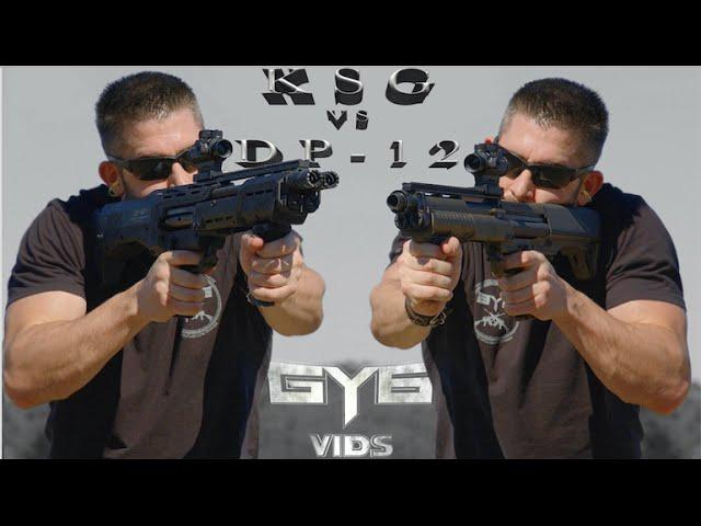 KSG -vs- DP-12  [ Best Bullpup SHOTGUN ? ]