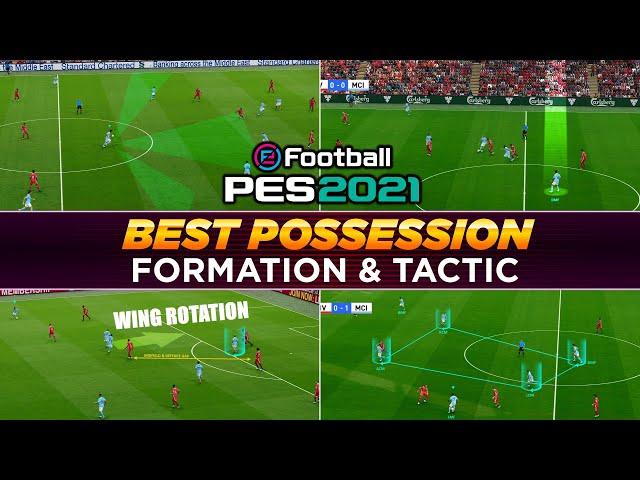 BEST POSSESSION FORMATION & TACTIC | PES 2021