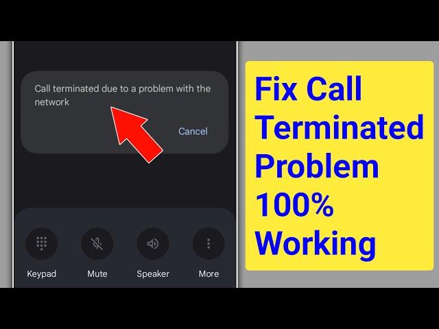 How to Fix Call terminated due to a problem with the network Problem 2024 | Call Terminated Problem