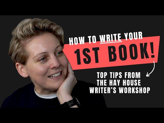 How to write a best selling book - HayHouse writers workshop (the best bits!)