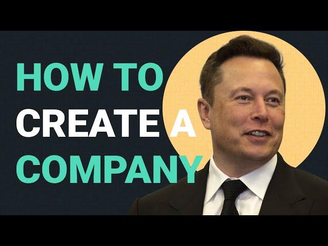 How to Create a Company | Elon Musk's 5 Rules