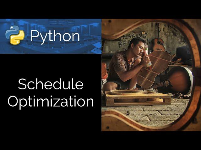 Schedule Optimization with Python