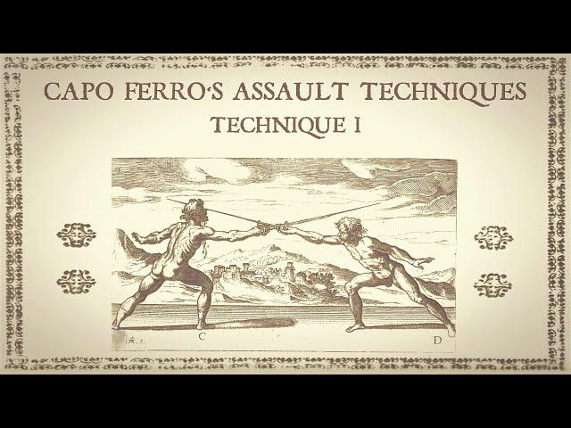 Capo Ferro's Rapier Assault Techniques ep.1