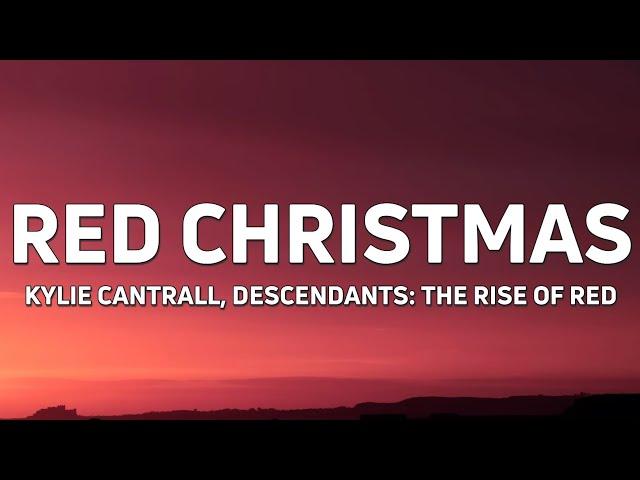 Kylie Cantrall - Red Christmas (From ”Descendants: The Rise of Red”) [Lyrics]