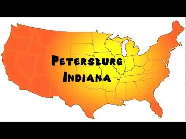 How to Say or Pronounce USA Cities — Petersburg, Indiana