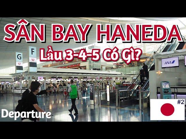 Du Lịch Nhật Bản, Sân Bay Haneda - Khu Vực Bay Đi (Departure, Terminal 3, Floor 3F+4F+5F)