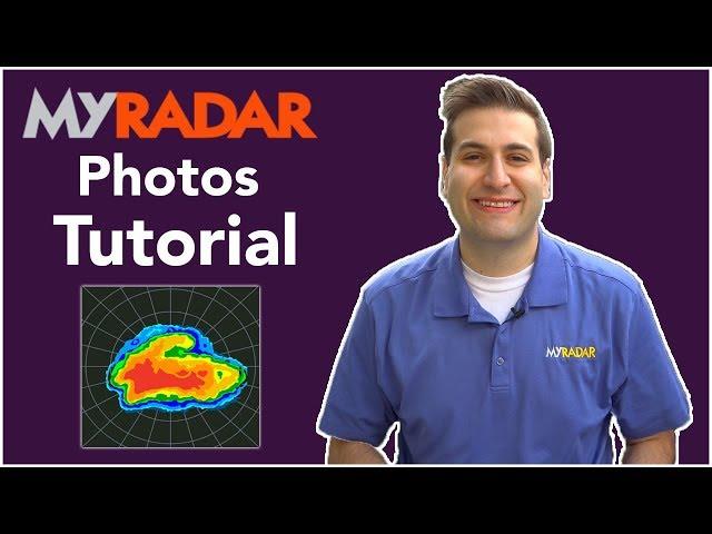 MyRadar Tutorial - Photos