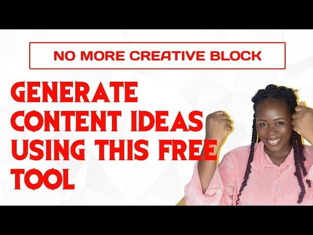 How to generate content idea using a free online tool ~ Ottuh Progress