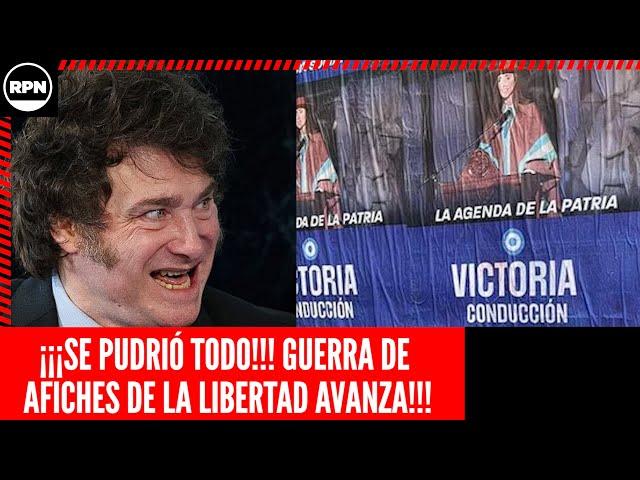 ¡¡¡SE PUDRIÓ TODO!!!GUERRA DE AFICHES DE LA LIBERTAD AVANZA