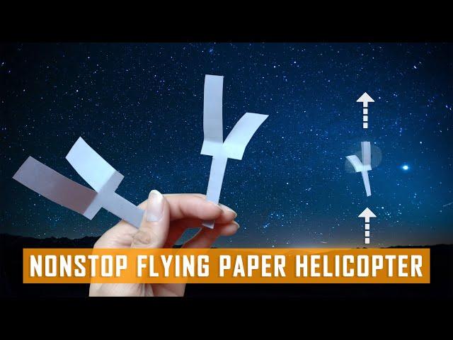 Continuously Flying Paper Helicopter | DIY - Paper Helicopter Craft