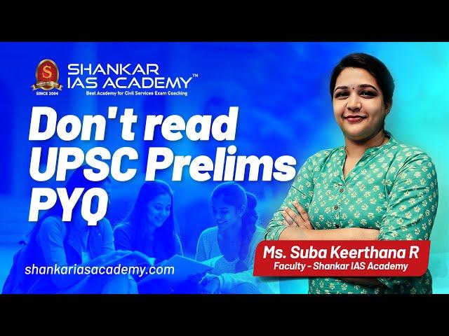 The Right Way To Approach UPSC PYQs (Prelims)  | Shankar IAS Academy | UPSC