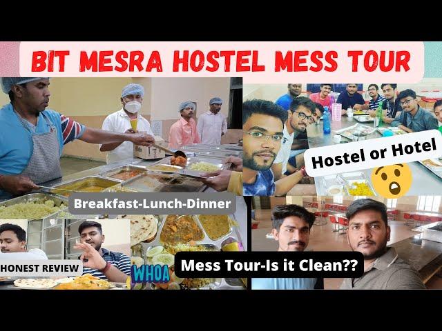 BIT MESRA HOSTEL MESS TOUR | MESS MENU| HONEST REVIEW|HOSTEL FOOD| #BITMESRA