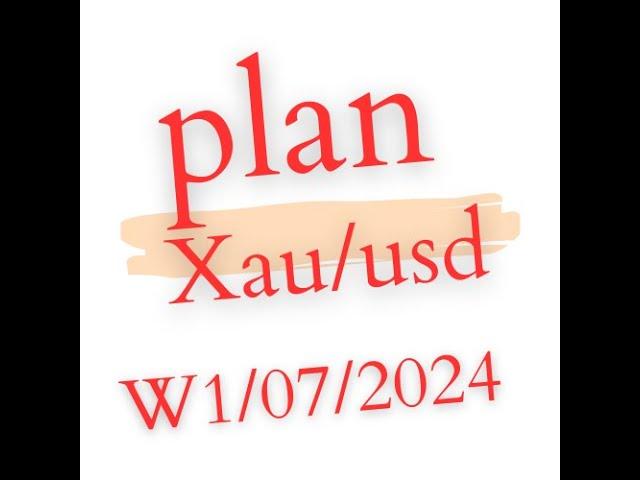 Plan nhận định tuần 1 tháng 7