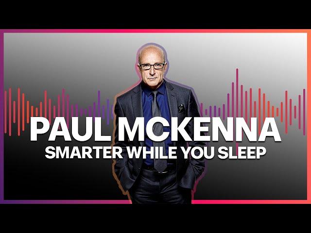 Paul Mckenna Official | Smarter While You Sleep