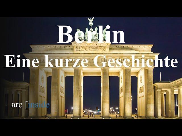 Berlin - Eine kurze Geschichte