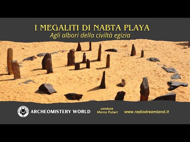 I Megaliti di Nabta Playa: agli albori della civiltà egizia - ARCHEOMISTERY WORLD - 11 novembre 2024