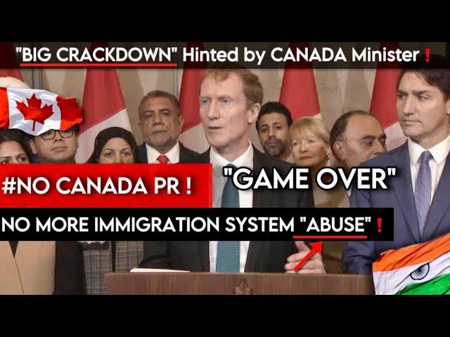 "GAME OVER" - Big Changes Hinted by Canada Immigration Minister 