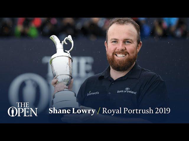 Shane Lowry wins at Royal Portrush | The Open Official Film 2019