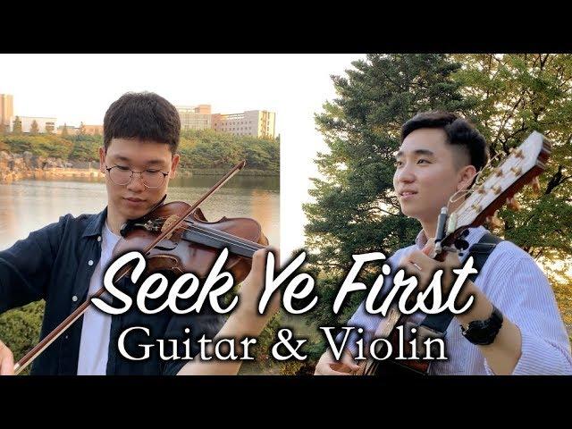 Seek Ye First - Violin and fingerstyle guitar duet hymns