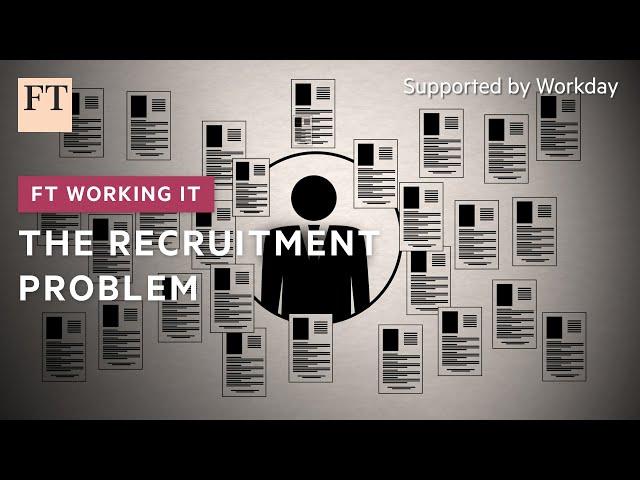 Recruitment is broken, what are businesses doing to fix it? | FT Working It