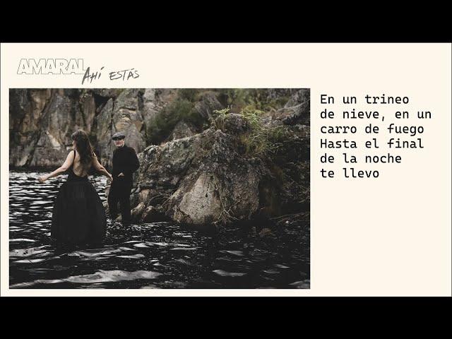 Amaral - Ahí Estás (Letra)