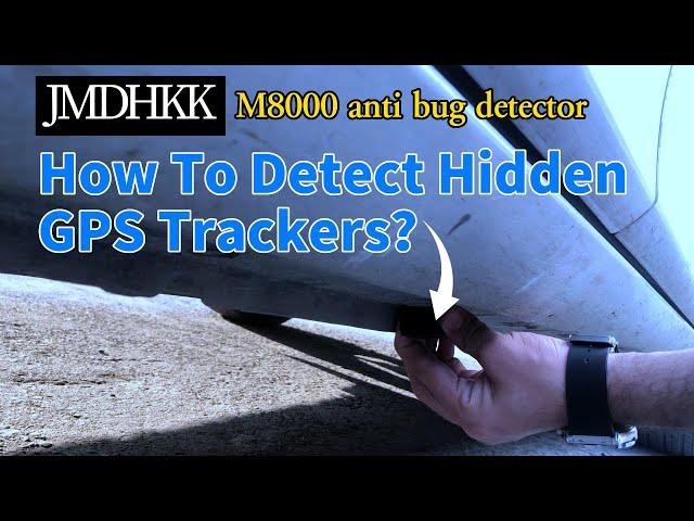 How To Detect Hidden GPS Trackers？