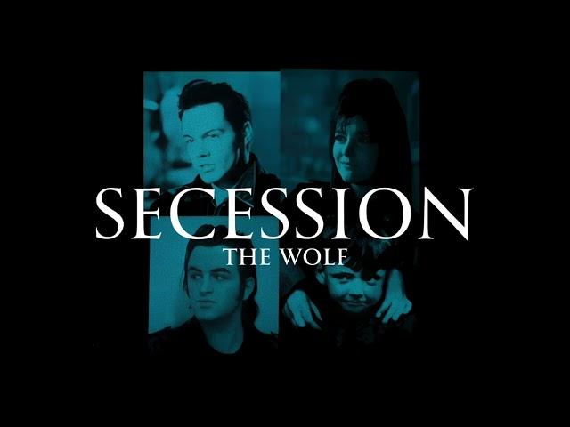 Secession - The Wolf (Remastered)