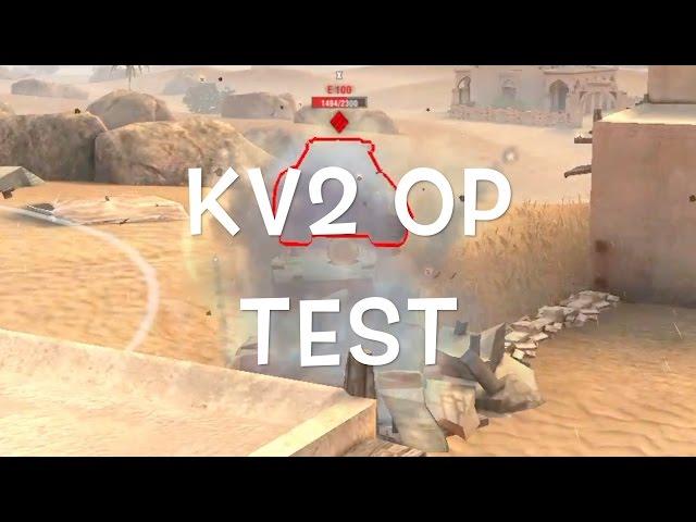 World of Tanks Blitz EconomicsMate KV2 OP Testing