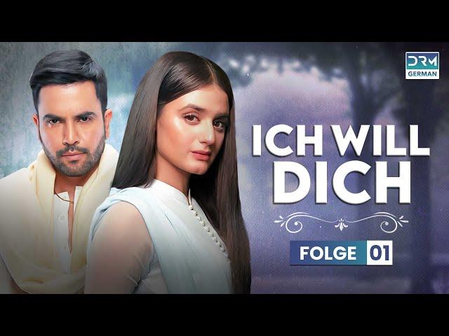 ICH WILL DICH | Folge 1 | Liebesgeschichte auf Deutsch | C5E1O