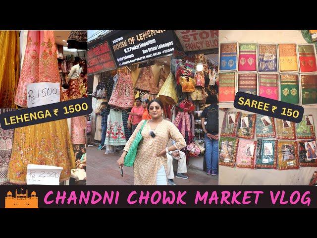 Chandni Chowk Market Vlog - Sarees for Rs.150 /- Non bridal Lengha Rs. 1500 /- | Vriti khanna