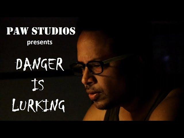 Danger Is Lurking | Suspense-Thriller Short Film