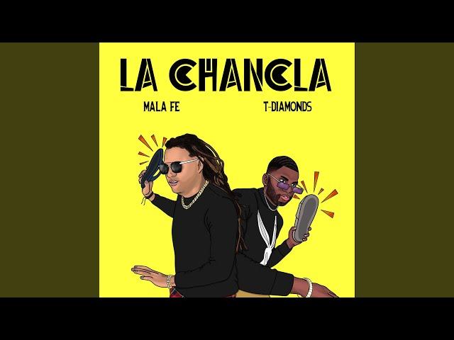 La Chancla (feat. Mala Fe)